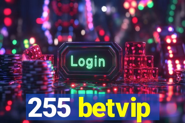 255 betvip